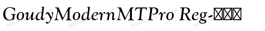 GoudyModernMTPro Reg字体转换